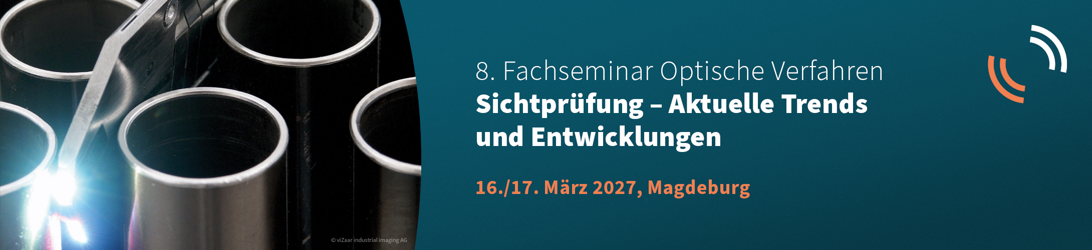Header Banner für die Konferenz: 8. Fachseminar Optische Verfahren. Diese geht vom 16. März 2027 bis 17. März 2027.
